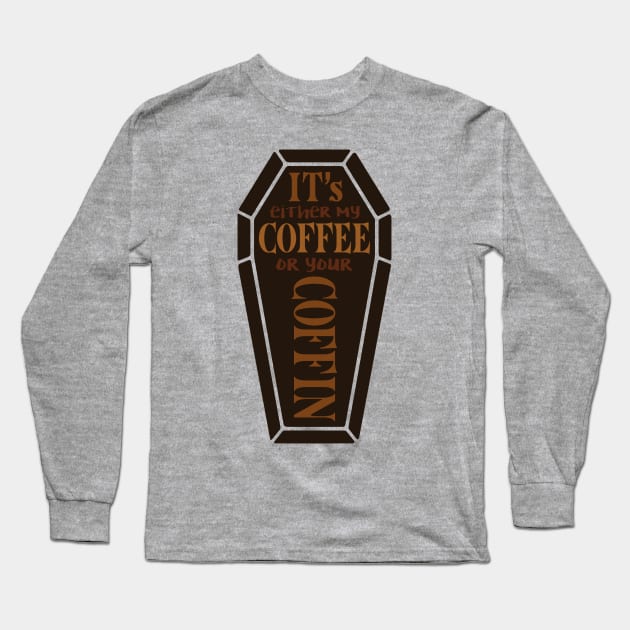 Coffine Long Sleeve T-Shirt by JohnFerenz